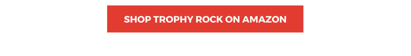 Shop Trophy Rock on Amazon
