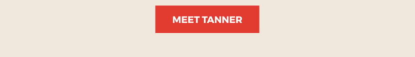 Meet Tanner
